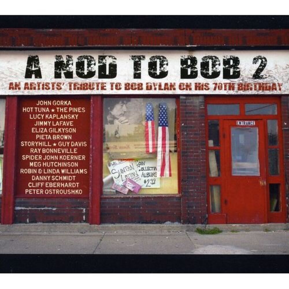 Various Artists - A Nod To Bob 2: An Artists Tribute To Bob Dylan On His 70Th